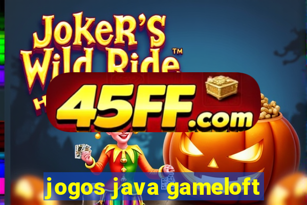 jogos java gameloft